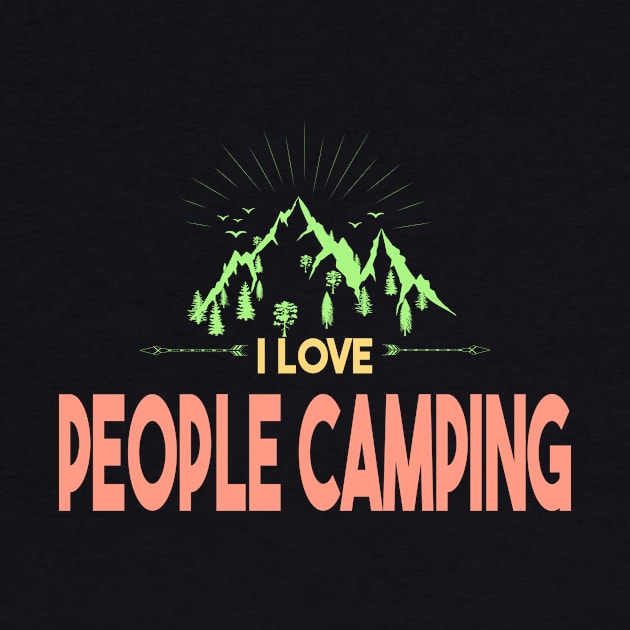 I Love People Camping by Officail STORE